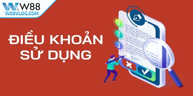 Điều Khoản Sử Dụng W88 - Khuôn Khổ Hoạt Động Minh Bạch 5 Phạm vi áp dụng điều khoản sử dụng W88